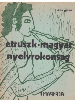 Kúr Géza - Etruszk-magyar nyelvrokonság, Warren, Ohio 1962 antikvár könyv