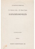 Simon Tamás,Mészáros Judit dr. - Egészségnevelés