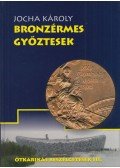 Jocha Károly - Bronzérmes győztesek (dedikált)