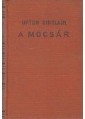 Sinclair, Upton - A mocsár