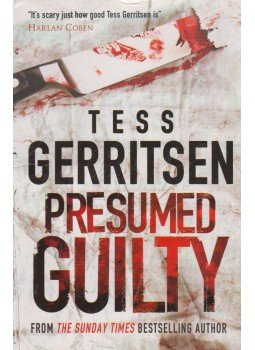 Tess Gerritsen - Presumed Guilty Tess Gerritsen - Presumed Guilty, Richmond, Surrey 2009 antikvár könyv