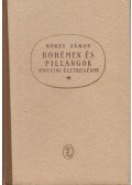 Bókay János - Bohémek és pillangók