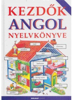 Holmes, Frank, Helen Davies  - Kezdők angol nyelvkönyve, Budapest 2015 antikvár könyv