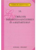 Szenes Endréné dr. - Gyümölcsök tartósítása kisüzemben és a háztartásban