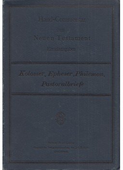 H. J. Holtzmann, R. A. Lipsius, P. W. Schmiedel, H. von Soden - Hand-Commentar zum Neuen Testament, Freiburg I. B. und Leipzig 1893 antikvár könyv