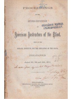  - Proceedings of the Second Convention of American Instructors of the Blind (1871), Indianapolis 1871 antikvár könyv