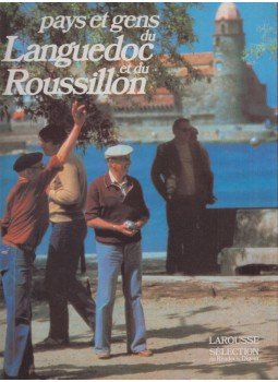  - Pays & gens du Languedoc et du Roussillon, Paris 1983 antikvár könyv