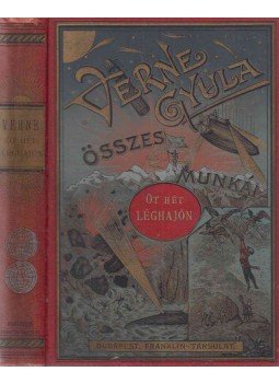 Verne Gyula - Öt hét léghajón Verne Gyula - Öt hét léghajón, Budapest 1896 antikvár könyv