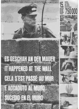Hildebrandt, Rainer Dr. - Es Geschan an der Mauer - It Happened at the Wall - Cela S'est passé au mur - É Accaduto al muro - Sucedio en el muro, Berlin 1986 antikvár könyv