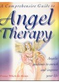 Brown, Denise Whicello - A Comprehensive Guide to Angel Therapy: Angelic Guidance to Enrich and Improve Your Life