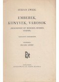 Stefan Zweig - Emberek, könyvek, városok