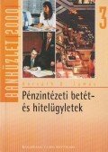 Horváth D. Tamás - Pénzintézeti betét- és hitelügyletek