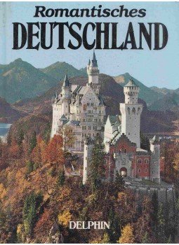 David Gibbon, Ted Smart - Romantisches Deutschland David Gibbon, Ted Smart - Romantisches Deutschland, Zürich 1979 antikvár könyv