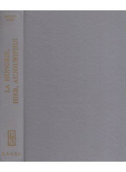 Georges Aczél, Aczél György - La Hongrie, hier, aujourd'hui Georges Aczél, Aczél György - La Hongrie, hier, aujourd'hui, Paris 1987 antikvár könyv