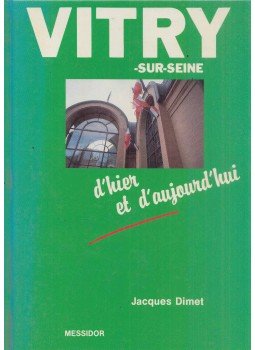 Jacques Dimet - Vitry-sur-seine Jacques Dimet - Vitry-sur-seine, Paris 1989 antikvár könyv