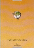 Horváth Péter - Táplálkozástan