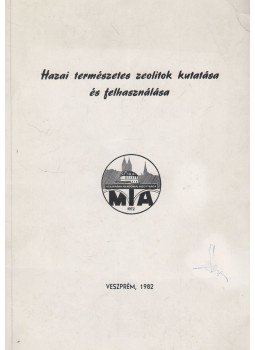 Jánossy András - Hazai természetes zeolitok kutatása és felhasználása, Veszprém 1982 antikvár könyv