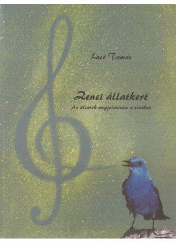 Lacó Tamás - Zenei állatkert Lacó Tamás - Zenei állatkert, Monor 2007 antikvár könyv
