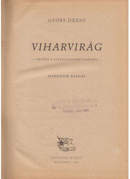 Győry Dezső - Viharvirág Győry Dezső - Viharvirág, Budapest 1956 antikvár könyv