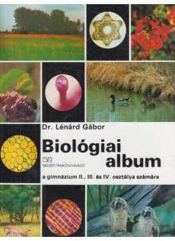 Dr. Lénárd Gábor - Biológiai album, Budapest 2003 antikvár könyv