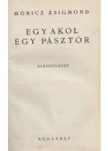 Móricz Zsigmond - Egy akol, egy pásztor