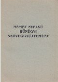 H. Varga Ilona - Német nyelvű bűnügyi szöveggyűjtemény