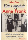 Miep Gies - Elle's appelait Anne Frank