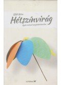 Előd Nóra - Hétszínvirág