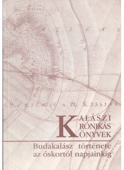Mericske Rezső - Budakalász története az őskortól napjainkig, Budakalász 2009 antikvár könyv