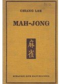 Chiang Lee - A mah-jong játékszabályai és történeti fejlődése