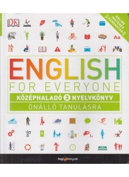 Gill Johnson - English for Everyone: Középhaladó 3. nyelvkönyv, Budapest 2018 antikvár könyv