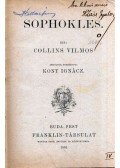 Collins Vilmos,Montesquieu Károly,Halidé Edib Hanum,Riedl Frigyes,P. Cornelius Tacitus - Sophokles / Elmélkedések a rómaiak nagyságának és hanyatlásának okairól / Az új  Turán / A magyar irodalom főirányai/ / Agricola élete