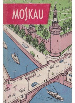 A. Kowaljow - Moskau - Kurzer Führer, Moskau 1957 antikvár könyv