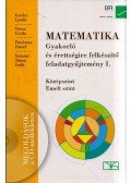 Gerőcs László,Orosz Gyula,Paróczay József,Szászné Dr. Simon Judit - Matematika - Gyakorló és érettségire felkészítő feladatgyűjtemény I.