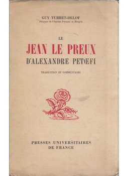 Petőfi Sándor, Guy Turbet-Delof - Le Jean le Preux d1Alexandre Petoefi, Paris 1954 antikvár könyv