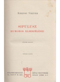 Rákosi Viktor - Sipulusz humoros elbeszélései II. kötet, Budapest 1904 antikvár könyv