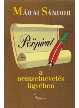 Márai Sándor - Röpirat a nemzetnevelés ügyében (Márai Sándor unokaöccse által dedikált), Pozsony 1993 antikvár könyv