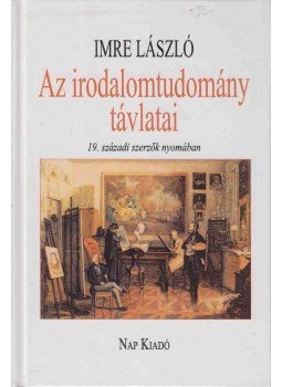 Imre László - Az irodalomtudomány távlatai (dedikált) Imre László - Az irodalomtudomány távlatai (dedikált), Budapest 2014 antikvár könyv
