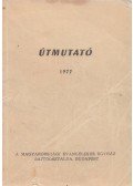 D. Káldy Zoltán (szerk.) - Útmutató a Biblia rendszeres olvasásához 1977