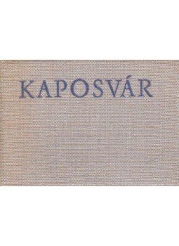 Leskó László - Kaposvár (minikönyv) Leskó László - Kaposvár (minikönyv), Kaposvár 0 antikvár könyv