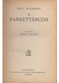 Paul Bourget - A parkettáncos