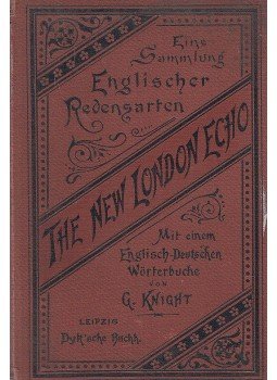 G. Knight - The New London Echo, Leipzig 0 antikvár könyv