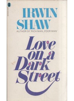 Irwin Shaw - Love on a Dark Street Irwin Shaw - Love on a Dark Street, London 1978 antikvár könyv