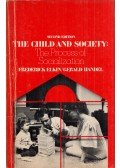 Frederick Elkin,Gerald Handel - The Child and Society: The Process of Socialization