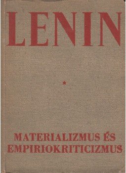 V. I. Lenin - Materializmus és empiriokriticizmus, Budapest 1949 antikvár könyv