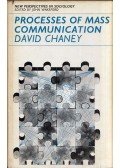 David Chaney - Processes of Mass Communication