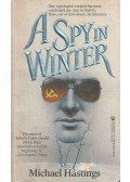 Michael Hastings - A Spy in Winter