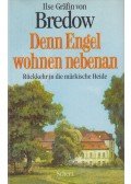 BREDOW, ILSE GRÄFIN VON - Denn Engel wohnen nebenan