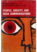 Lewis A. Dexter,David Manning White - People, Society, and Mass Communication