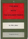Jókai Mór - The Man With the Golden Touch
